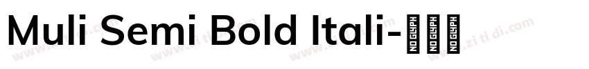 Muli Semi Bold Itali字体转换